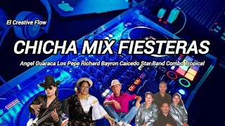 CHICHA MIX FIESTERAS STAR BAND ROSISTA FLORES LOS PEPE RICHARD ANGEL GUARACA BAYRON CAICEDO [upl. by Teragram]