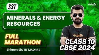 Minerals and Energy Resources Full Marathon  Class 10 SST  CBSE 2024  Shimon Sir [upl. by Arde729]