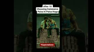 After 10 choosing commerce EXPECTATIONS😎 Vs REALITY 🤣viralshorts trending kcc [upl. by Amiaj725]