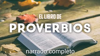 el libro de PROVERBIOS  AUDIOLIBRO  narrado completo [upl. by Edyth]