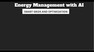 Energy Management with AI Smart Grids and Optimization [upl. by Ytineres]