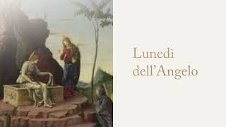 Lunedì dell’Angelo [upl. by Ogait148]