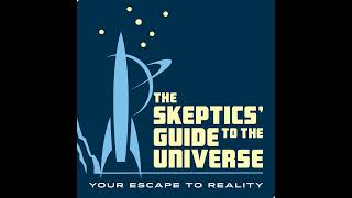 Skeptics Guide 1004 [upl. by Dihgirb]