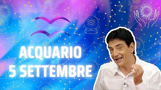 Acquario ♒️ Loroscopo di Paolo Fox  5 Settembre 2024  Conquista sì guinzaglio no [upl. by Yovonnda]