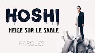 Hoshi  Neige sur le sable ParolesLyrics [upl. by Winson]