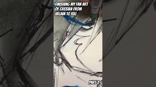 Finishing My Drawing Of Cassian From Villain To Kill art timelapse fanart mc manga manhwa [upl. by Hokanson907]