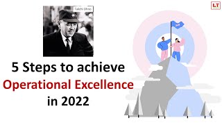 What is Operational Excellence  5 steps to achieve Operational Excellence during Transformation [upl. by Noivart]