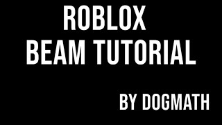 roblox beam tutorial in around 10 minutes [upl. by Asined243]