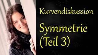 Kurvendiskussion Teil 3  Symmetrie [upl. by Merl]