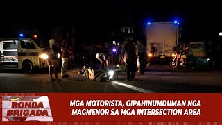 Mga motorista gipahinumduman nga magmenor sa mga intersection area [upl. by Heywood]