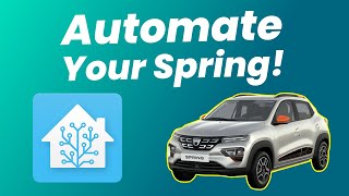 Dacia Spring si automatizarea cu Home Assistant [upl. by Laon500]