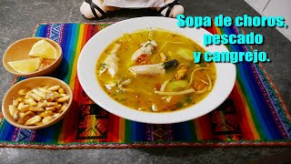 COMO PREPARAR SOPA DE CHOROS  CALDO DE CANGREJO Y PESCADO  RECETA PERUANA [upl. by Fu]