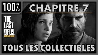 The Last of Us  Chapitre 7  100 ObjetsCollectibles Artefact Pendentif Conversation Portes [upl. by Asirahc225]