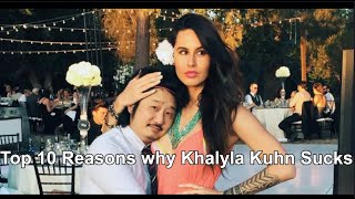 Top 10 Reasons why Khalyla Khun Sucks [upl. by Elodia]