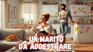 Un marito da addestrare  HD  Romantico  Commedia  Film Completo in Italiano [upl. by Atinreb524]