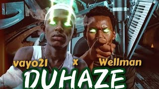 VAYO 2WENTY 1NE FT WELL MAN DUHAZE DRAME VISUALS4K [upl. by Norling]