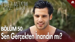 Kiraz Mevsimi  Sen gerçekten inandın mı bu davete  50Bölüm [upl. by Lebbie]