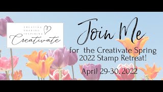 Creativate Spring 2022 Retreat [upl. by Yemrots609]