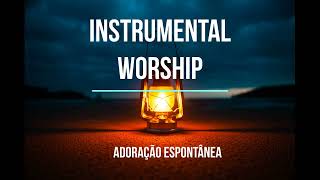 Adoração Espontânea 5  Instrumental Worship [upl. by Lessur]