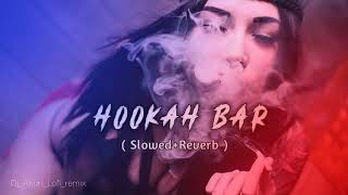 Hookah Bar  Slowed amp Reverb Arjunlofiremix youtubeshorts songdj remix trending tseries [upl. by Cornelius]