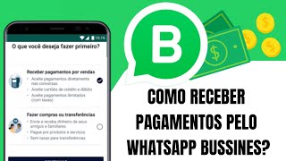 FÁCL Como receber PAGAMENTOS pelo WhatsApp Busines [upl. by Anida]