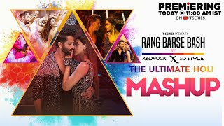 RANG BARSE BASH THE ULTIMATE HOLI MASHUP  HOLI PARTY MASHUP  KEDROCK X SD STYLE  TSERIES [upl. by Lehcear]