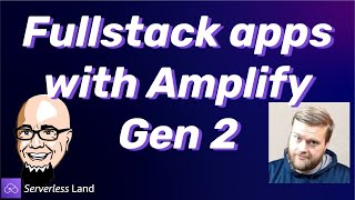 Fullstack apps with Amplify Gen 2  Serverless Office Hours [upl. by Atilrep]