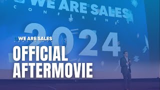 We Are Sales Conference 2024  The Official Aftermovie [upl. by Anai398]