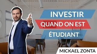 Investir quand on est ÉTUDIANT  👨‍🎓👩‍🎓 [upl. by Ainat]