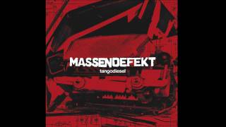 Massendefekt  quottangodieselquot Album CD1 Snippet [upl. by Aleinad]