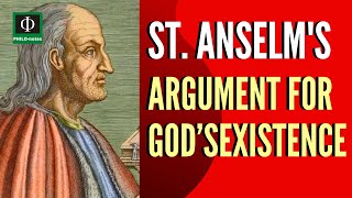 Anselm’s Argument for God’s Existence [upl. by Anigroeg]