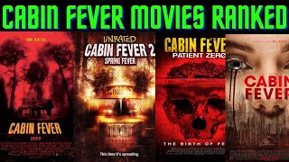 Cabin Fever Movies Ranked [upl. by Keraj]