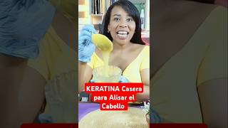 Keratina Casera y Natural para Alisar el Cabello sin Planchas hair cabello cuidatucabello diy [upl. by Nomrej635]