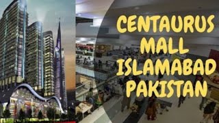 Centaurus Mall Islamabad Centaurs Mall Centaurus Islamabad [upl. by Idzik]