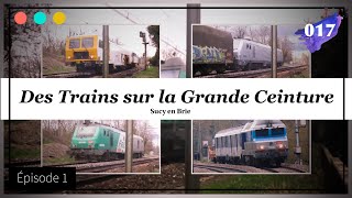 Des trains sur la Grande Ceinture  Episode 1 17 [upl. by Mark]