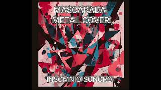 INSOMNIO SONORO  MASCARADA METAL COVER IA Joan Sebastianrock coverrock [upl. by Alexandros]