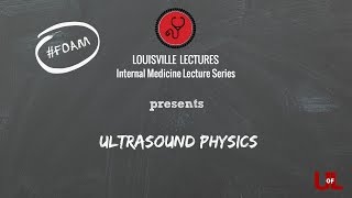 Ultrasound Physics with Dr Nunley [upl. by Grayce]