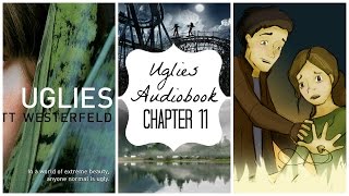 Uglies Audiobook Chapter Eleven Part 1 [upl. by Evars]