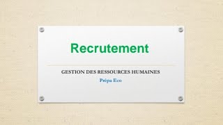 Gestion des Ressources Humaines  le recrutement [upl. by Anihc]