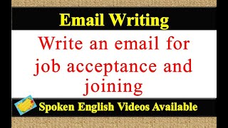 Write an email for job acceptance and joining  email writing for job acceptance and joining [upl. by Saqaw295]