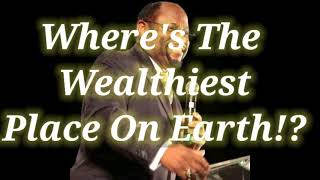 whats The Wealthiest Spot On Earth  Dr Myies Munroe [upl. by Arded992]