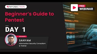Day 1 Beginners Guide to Pentest  Benefits of Pen Testing  InfosecTrain [upl. by Llerdna]