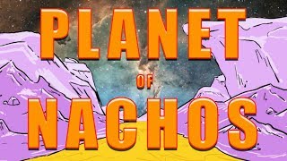 Planet Of Nachos  Peppermint Bowtie Animation and Parry Gripp [upl. by Hughmanick503]