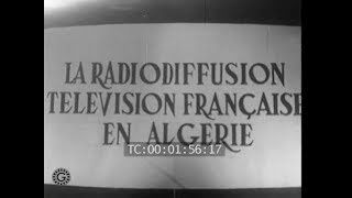 Inauguration de la télévision en Algérie 1956 [upl. by Michaeu]