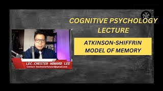 COGNITIVE PSYCHOLOGY LECTURE ATKINSONSHIFFRIN MODEL OF MEMORY [upl. by Eiuqnimod]