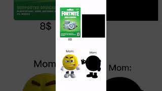 Moms mentality😭 funny memes vbucks shorts [upl. by Ttam]