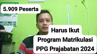 Matrikulasi PPG Calon Guru Gelombang 2 Tahun 2024 [upl. by Gambell]