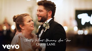 Chris Lane  Thats What Mamas Are For Audio Only [upl. by Janik]