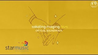 Sakaling Maging Tayo OST  NonStop Audio🎵 [upl. by Leta]