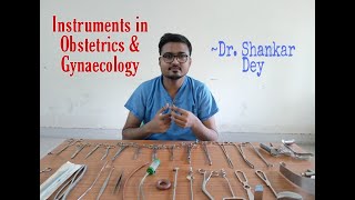 Instruments in Obstetrics amp Gynaecology  OBG  Dr Shankar Dey [upl. by Gnik495]